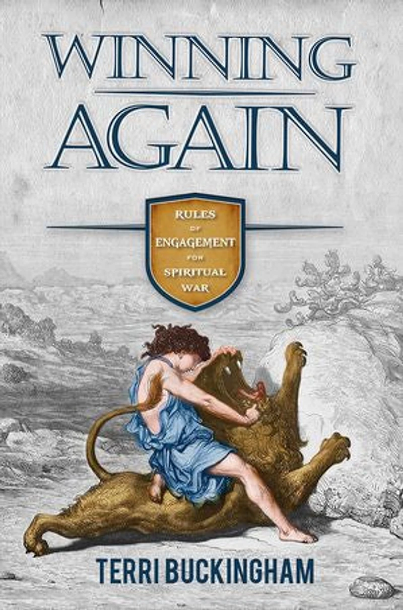 Winning Again: Rules of Engagement for Spiritual War