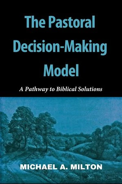 The Pastoral Decision-Making Model: The Chaplain Ministry, #2