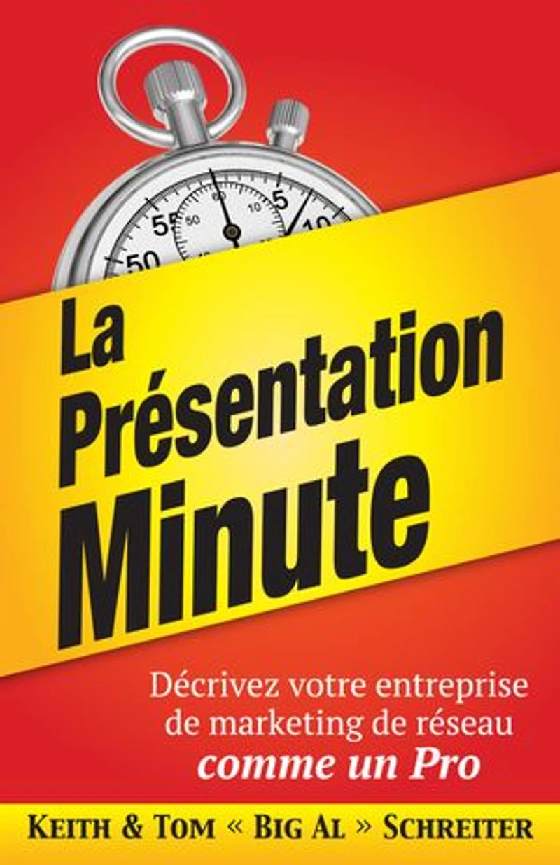 La Prèsentation Minute: Dècrivez votre entreprise de marketing de rèseau comme un Pro