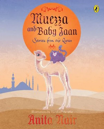 Muezza and Baby Jaan: Stories from the Quran