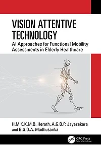 Vision Attentive Technology: AI Approaches for Functional Mobility Assessments Elderly Healthcare