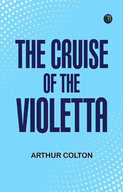 The Cruise of The Violetta