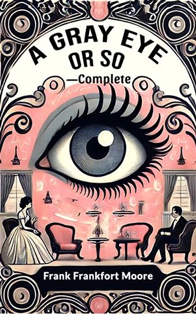 A Gray Eye Or So—Complete