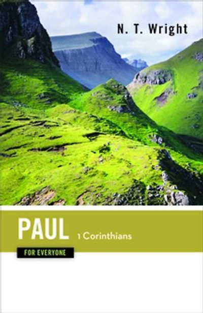 Paul for Everyone: 1 Corinthians