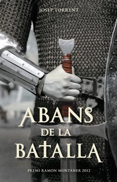 Abans de la batalla: Premi Ramon Muntaner 2012