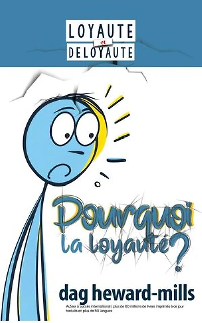 Pourquoi la loyauté ?