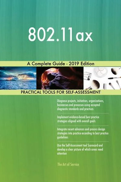 802.11ax A Complete Guide - 2019 Edition