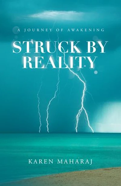 Struck by Reality: A Journey of Awakening