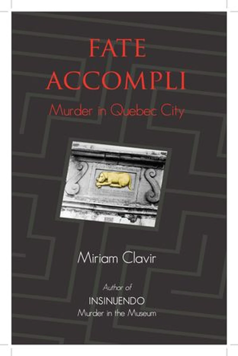 Fate Accompli: Murder Quebec City