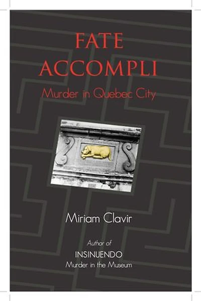 Fate Accompli: Murder Quebec City