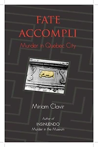 Fate Accompli: Murder Quebec City