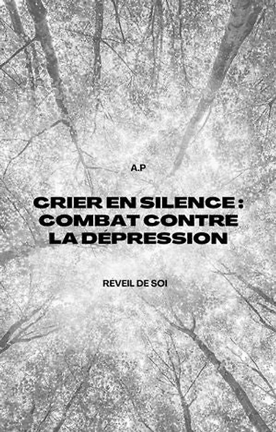 Crier en Silence : Combat Contre la Dépression