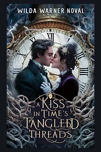 A Kiss in Time's Tangled Threads