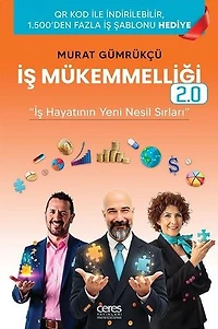 İş Mükemmelliği 2.0 - İş Hayatının Yeni Nesil Sırları