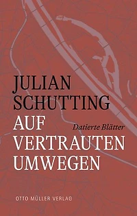 Auf vertrauten Umwegen: Datierte Blätter 2011-2016