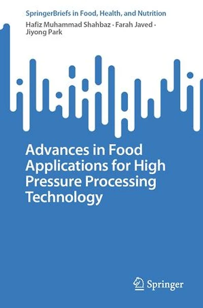 Advances Food Applications for High Pressure Processing Technology
