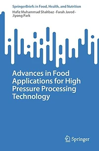 Advances Food Applications for High Pressure Processing Technology