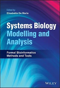 Systems Biology Modelling and Analysis: Formal Bioinformatics Methods Tools