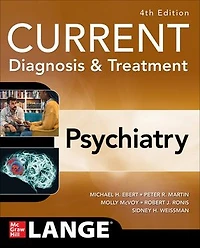 Current Diagnosis & Treatment: Psychiatry, 4th Edition