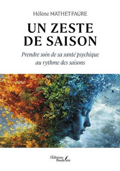 Un zeste de saison: Prendre soin sa santé psychique au rythme des saisons