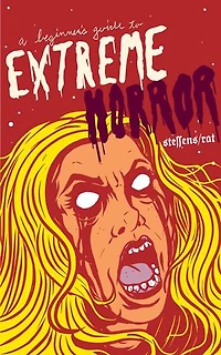A Beginner's Guide to Extreme Horror
