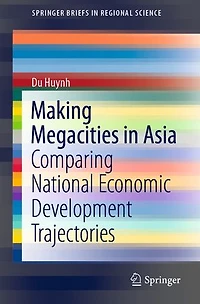 Making Megacities Asia: Comparing National Economic Development Trajectories