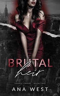 Brutal Heir: Savage Empire, #2