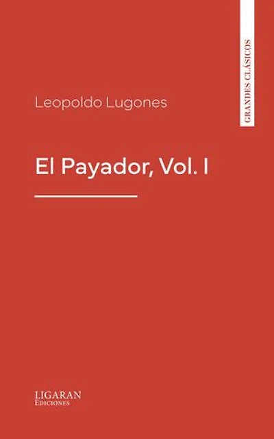 El Payador, Vol. I
