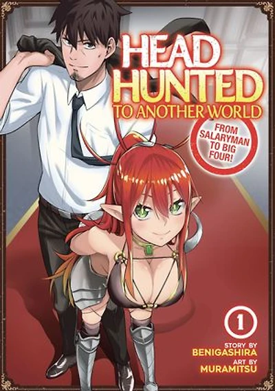 Headhunted to Another World: From Salaryman Big Four! Vol. 1
