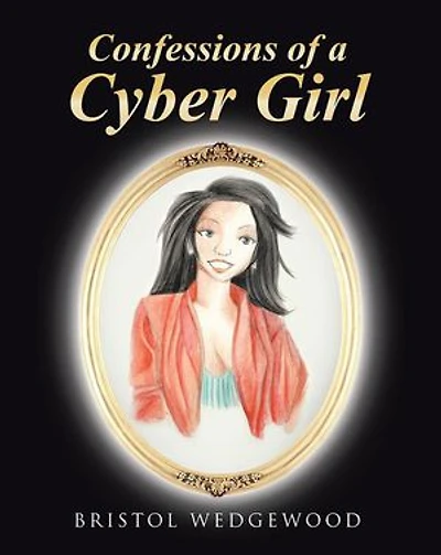 Confessions of a Cyber Girl