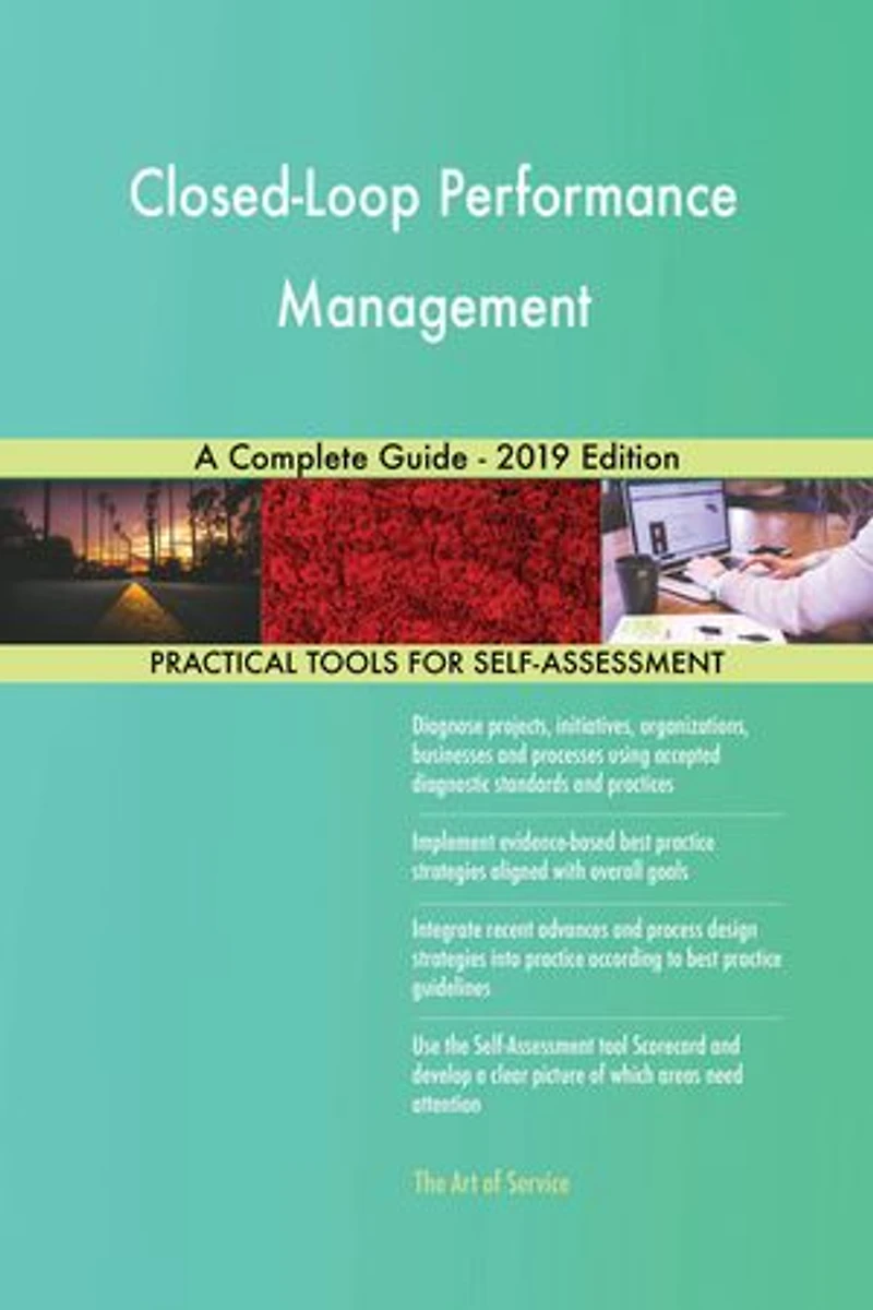Closed-Loop Performance Management A Complete Guide - 2019 Edition