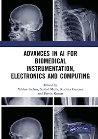Advances AI for Biomedical Instrumentation, Electronics and Computing: Proceedings of the 5th International Conference on Computing (ICABEC - 2023), 22-23 December 2023, India