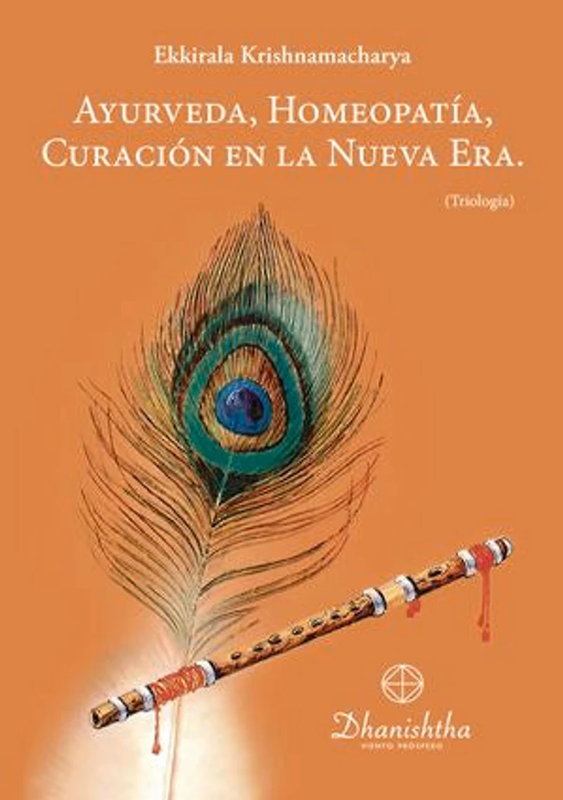 AYURVEDA, HOMEOPATÍA, CURACIÓN EN LA NUEVA ERA