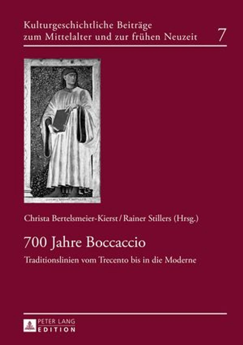 700 Jahre Boccaccio: Traditionslinien vom Trecento bis die Moderne