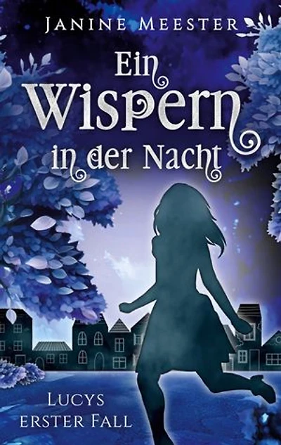 Ein Wispern in der Nacht: Lucys erster Fall