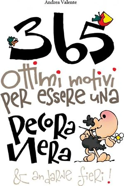 365 ottimi motivi per essere una pecora nera: E andarne fieri