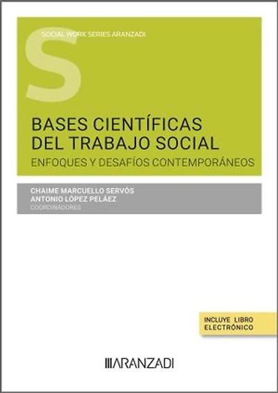 Bases científicas del Trabajo Social: Enfoques y desafíos contemporáneos