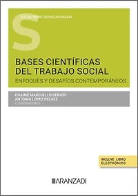 Bases científicas del Trabajo Social: Enfoques y desafíos contemporáneos
