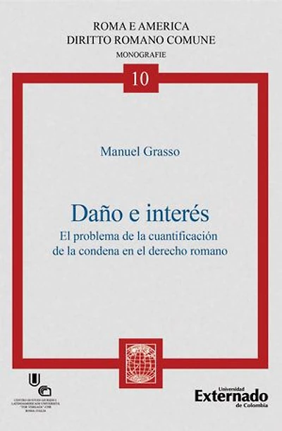 Daño e interés: El problema de la cuantificación de la condena en el derecho romano