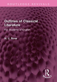 Outlines of Classical Literature: For Students English