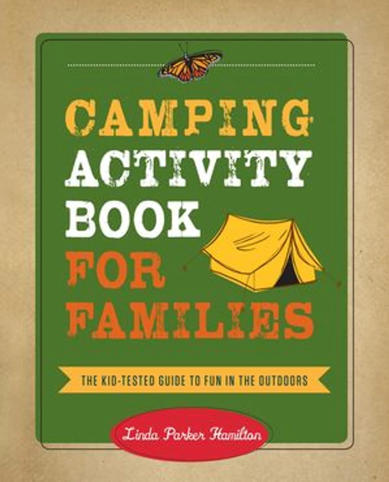 Camping Activity Book for Families: the Kid-Tested Guide to Fun Outdoors