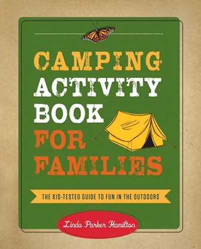 Camping Activity Book for Families: the Kid-Tested Guide to Fun Outdoors