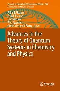 Advances the Theory of Quantum Systems Chemistry and Physics