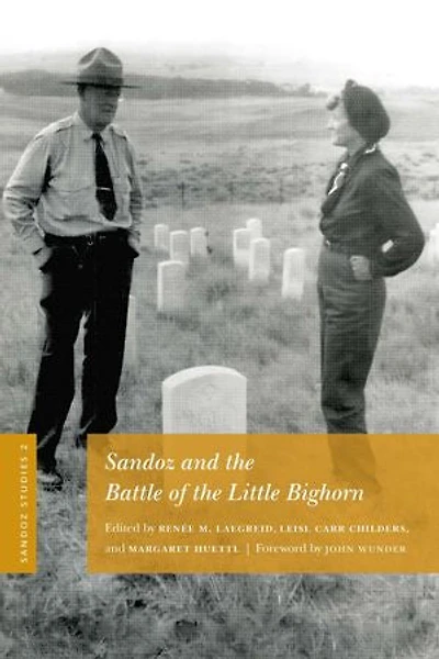 Sandoz Studies, Volume 2: and the Battle of Little Bighorn