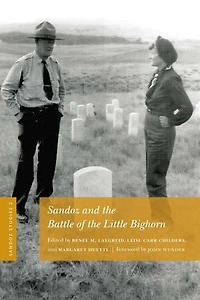 Sandoz Studies, Volume 2: and the Battle of Little Bighorn