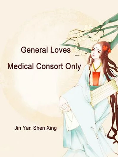 General Loves Medical Consort Only: Volume 3