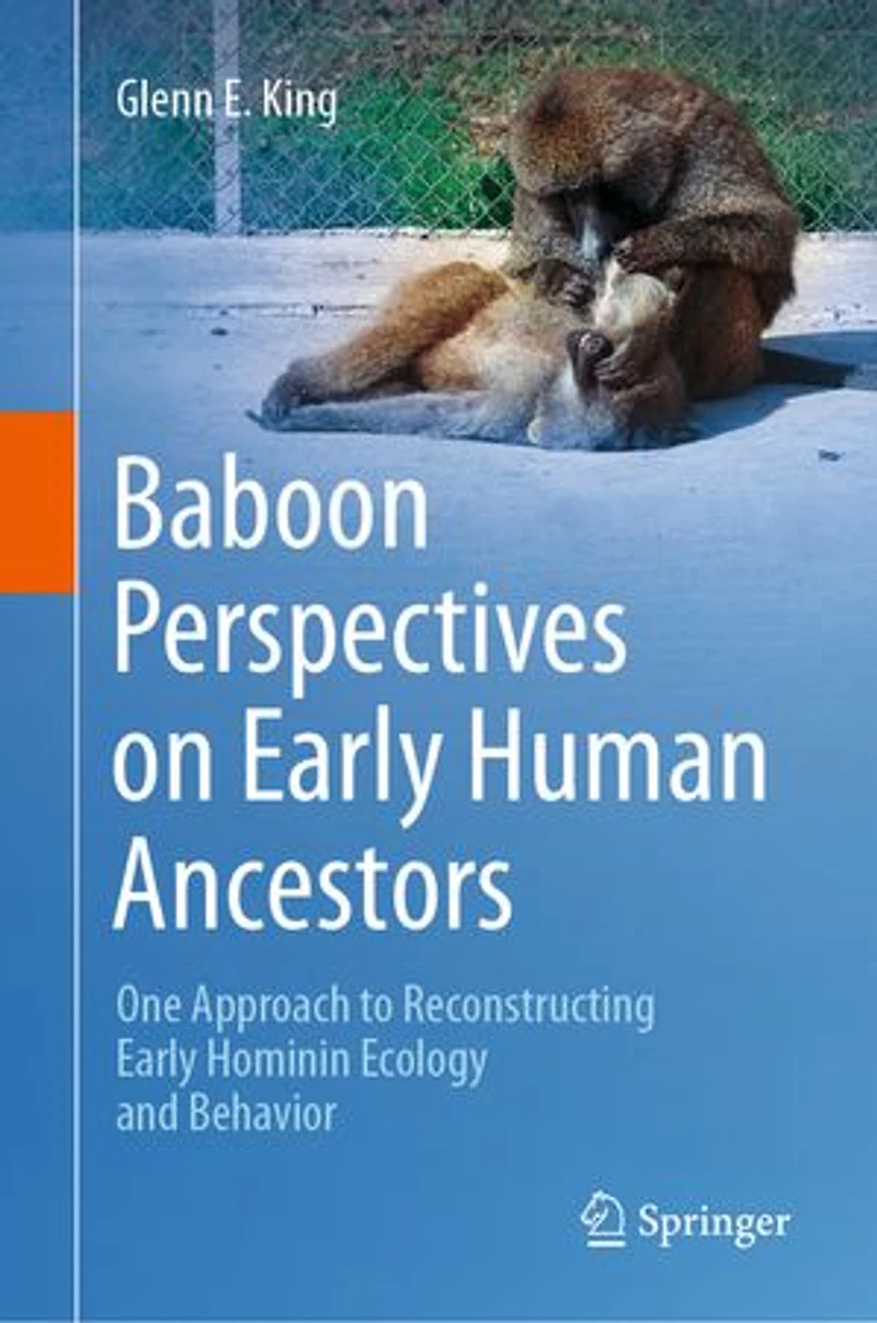 Baboon Perspectives on Early Human Ancestors: One Approach to Reconstructing Hominin Ecology and Behavior