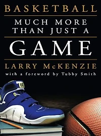 Basketball: So Much More Than Just A Game