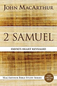 2 Samuel: David's Heart Revealed