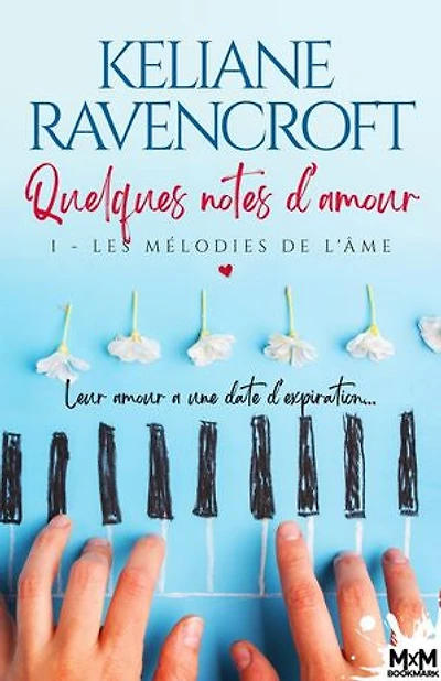 Les mélodies de l'âme: Quelques notes d'amour, T1